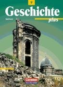 Geschichte plus 9. Schlerbuch. Gymnasium. Sachsen. Neubearbeitung
