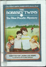 Bobbsey Twins: The Blue Poodle Mystery (Bobbsey Twins, No. 1)