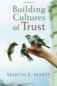 Building Cultures of Trust (Emory University Studies in Law and Religion)