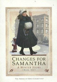 Changes for Samantha: A winter story (The American girls collection)