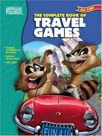 The Complete Book of Travel Games (The Complete Book Series)