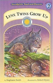 Lynx Twins Grow Up (Soundprints' Read-And-Discover)