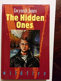 The Hidden Ones (Wildfire Books)