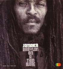 Jamaica: Babylon on a Thin Wire