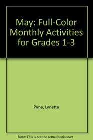 May: Full-Color Monthly Activities for Grades 1-3