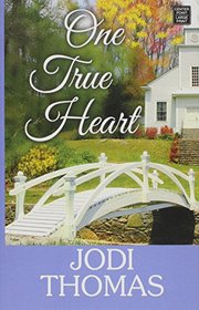 One True Heart: A Harmony Novel
