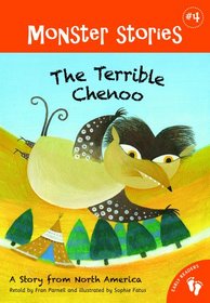 The Terrible Chenoo: A Story from North America (Monster Stories)