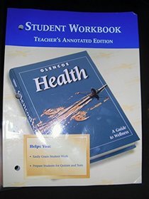 Glencoe Health Student Workbook (Teacher's Edition)
