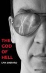 The God Of Hell: A Play -- 2005 publication