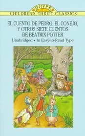 El Cuento de Pedro, el Conejo, y Otros Siete Cuentos de Beatrix Potter (Peter Rabbit and 7 Other Favorite Tales) (Spanish)