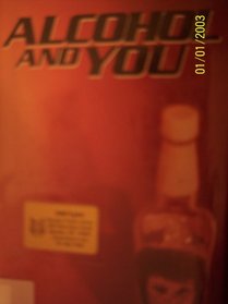 Alcohol and You (Impact Book)