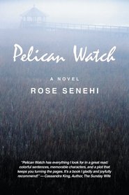 Pelican Watch: A Novel