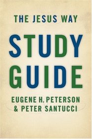 The Jesus Way: Study Guide