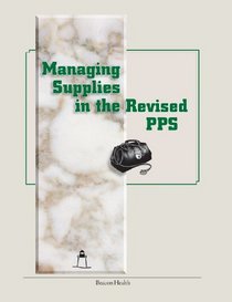 Managing Supplies in the Revised PPS