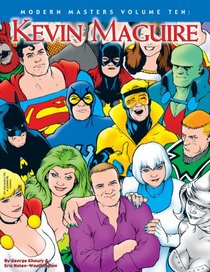 Modern Masters Volume 10: Kevin Maguire (Modern Masters (TwoMorrows Publishing))