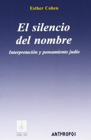 El Silencio del Nombre (Spanish Edition)
