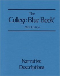 The College Blue Book Narrative Descriptions (The College Blue Book Narrative Descriptions, Volume one)
