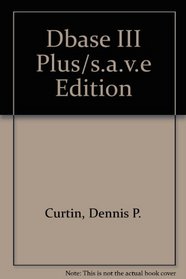 dBASE III Plus/S.A.V.E Edition