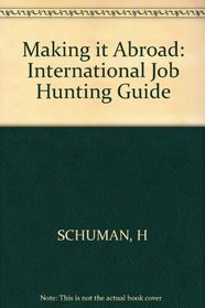 Making It Abroad: The International Job Hunting Guide