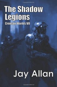 The Shadow Legions: Crimson Worlds VII (Volume 7)