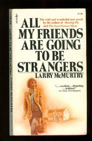 All My Friends Are Going to be Strangers