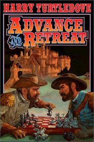 Advance and Retreat (War Between the Provinces, Bk 3)