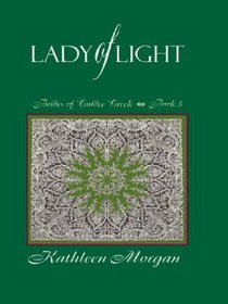 Lady of Light (Brides of Culdee Creek, Bk 3) (Large Print)