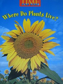 TIME For Kids Level K Where Do Plants Live?