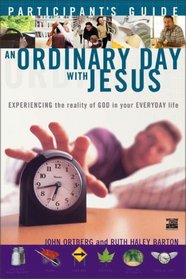An Ordinary Day with Jesus Participant's Guide