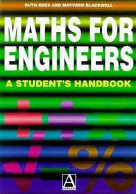 Maths for Engineers, A Student's Handbook