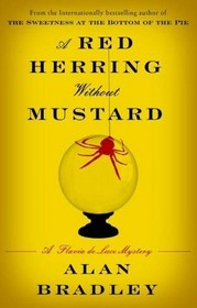 A Red Herring Without Mustard (Flavia de Luce, Bk 3)
