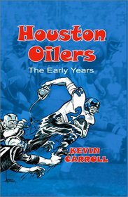 Houston Oilers: The Early Years