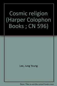 Cosmic religion (Harper Colophon Books ; CN 596)