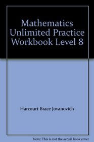 Mathematics Unlimited Practice Workbook Level 8