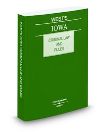 Iowa Criminal Law and Rules, 2009 ed.