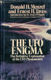 The Ufo Enigma: The Definitive Explanation of the Ufo Phenomenon