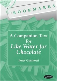 Bookmarks: A Companion Text for Like Water for Chocolate (Bookmarks: Fluency through Novels)