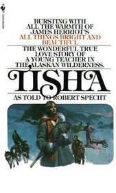 Tisha : The Story of a Young Teacher in the Alaska Wilderness