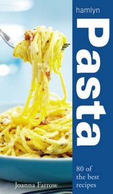 Pasta: Over 80 of the Best Recipes