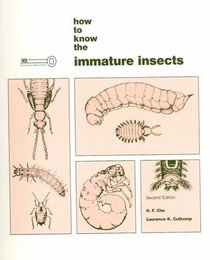 How to Know the Immature Insects (Booth Laboratory Anatomy Series)