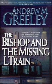 The Bishop and the Missing L Train (Blackie Ryan)