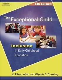 The Exceptional Child : Inclusion in Early Childhood Education