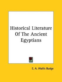 Historical Literature Of The Ancient Egyptians