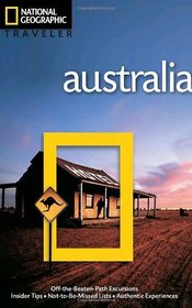 National Geographic Traveler: Australia, 4th Edition (National Geographic Traveler Australia)