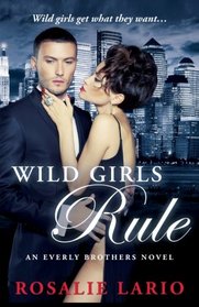 Wild Girls Rule (The Everly Brothers) (Volume 1)