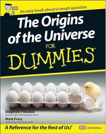 The Origin of the Universe for Dummies