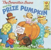 The Berenstain Bears and the Prize Pumpkin (Berenstain Bears)