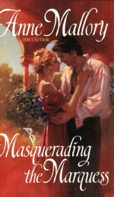Masquerading the Marquess (Lords of Intrigue, Bk 1)