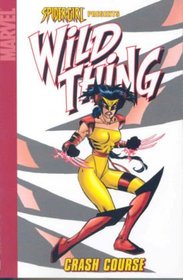 Spider-Girl Presents Wild Thing: Crash Course Digest (Spider-Girl)