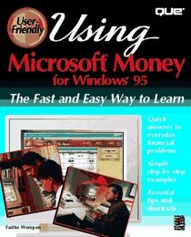 Using Microsoft Money for Windows 95 (User-Friendly Series)
